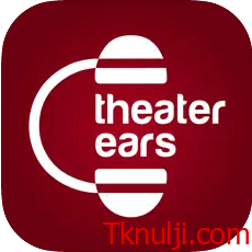 تحميل تطبيق TheaterEars لمشاهدة الافلام للاندرويد والايفون 2024 اخر اصدار